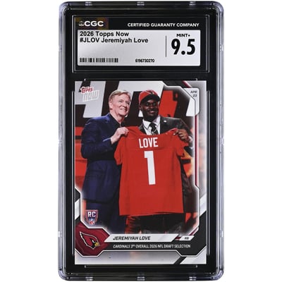 Jeremiyah Love Arizona Cardinals 2026 Topps Now Cardinals 3rd Overall '26 NFL Draft Selection #JLOV CGC Authenticated MINT+ 9.5 Rookie Card