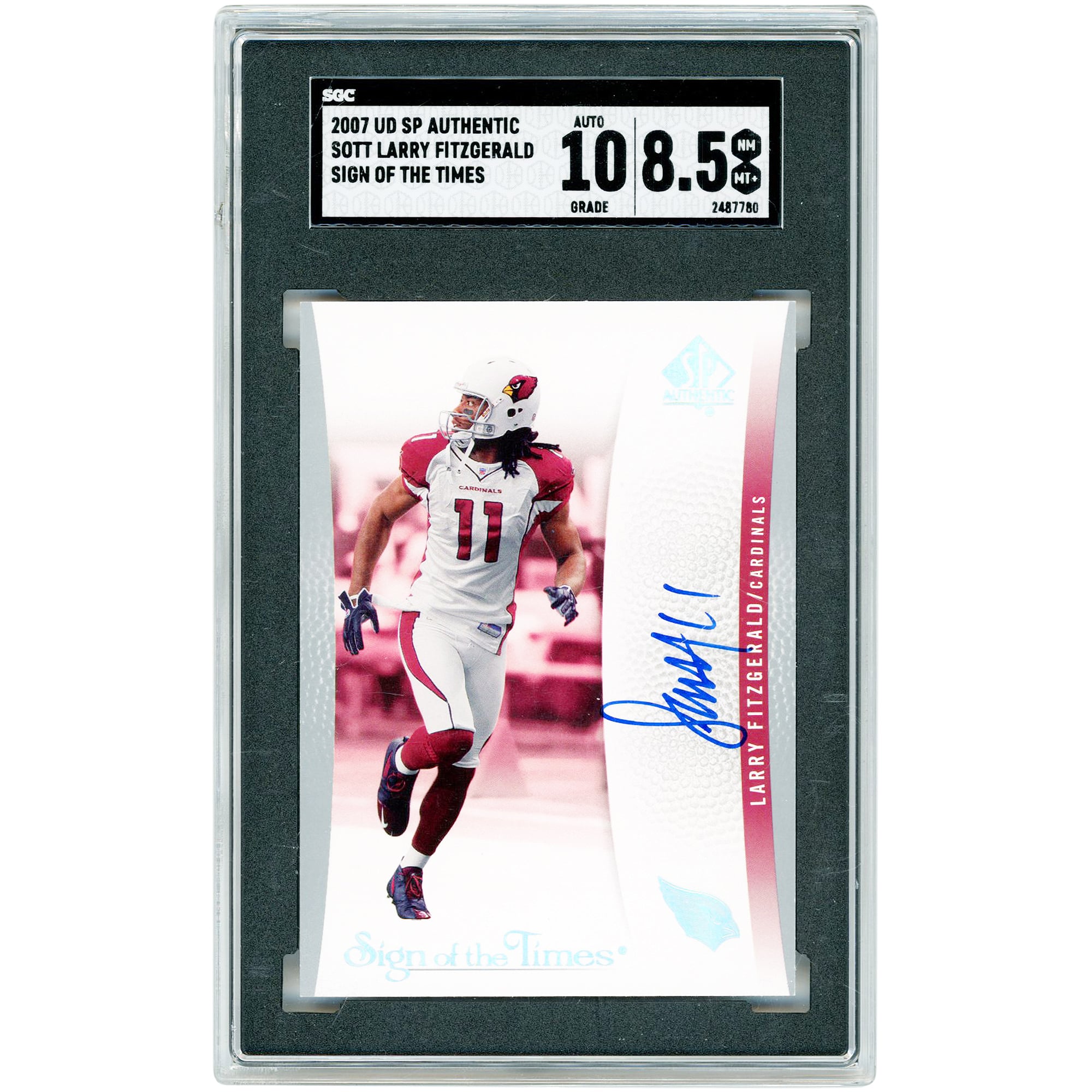 Larry Fitzgerald Arizona Cardinals Autographed 2007 Upper Deck SP Authentic Sign of the Times #SOTT-LF SGC Authenticated 8.5/10 Card