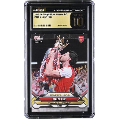 Carte Declan Rice Arsenal 2025-26 Topps Now Arsenal FC Champions 25/26 #6 Authentifiée CGC PRISTINE 10