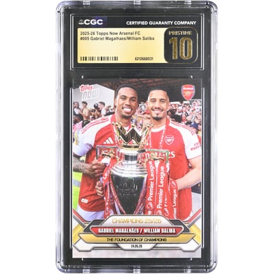 Carte de Gabriel Magalhaes et William Saliba, Arsenal 2025-26 Topps Now Arsenal FC Champions 25/26 #5, authentifiée CGC, état PRISTINE 10