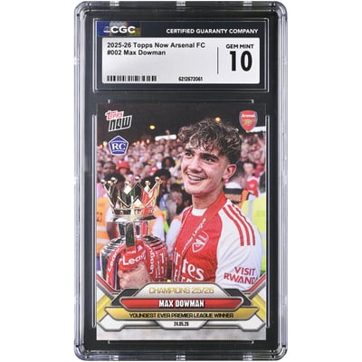 Carte de recrue Max Dowman Arsenal 2025-26 Topps Now Arsenal FC Champions 25/26 n° 2, authentifiée CGC, état neuf (GEM MINT 10).