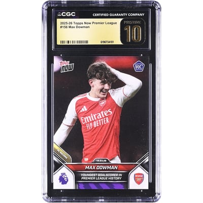 Carte de recrue Max Dowman Arsenal 2025-26 Topps Now Premier League, plus jeune buteur de l'histoire de la Premier League, n° 156, authentifiée CGC, état PRISTINE 10