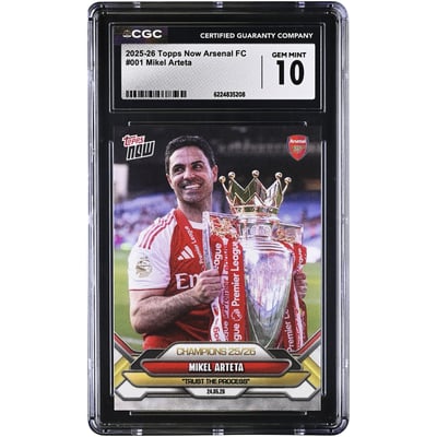 Carte Mikel Arteta Arsenal 2025-26 Topps Now Arsenal FC Champions 25/26 n° 1 authentifiée CGC, état neuf (10 cartes)