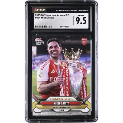 Carte Mikel Arteta Arsenal 2025-26 Topps Now Arsenal FC Champions 25/26 n°1, authentifiée CGC, état neuf+ (9,5/10).