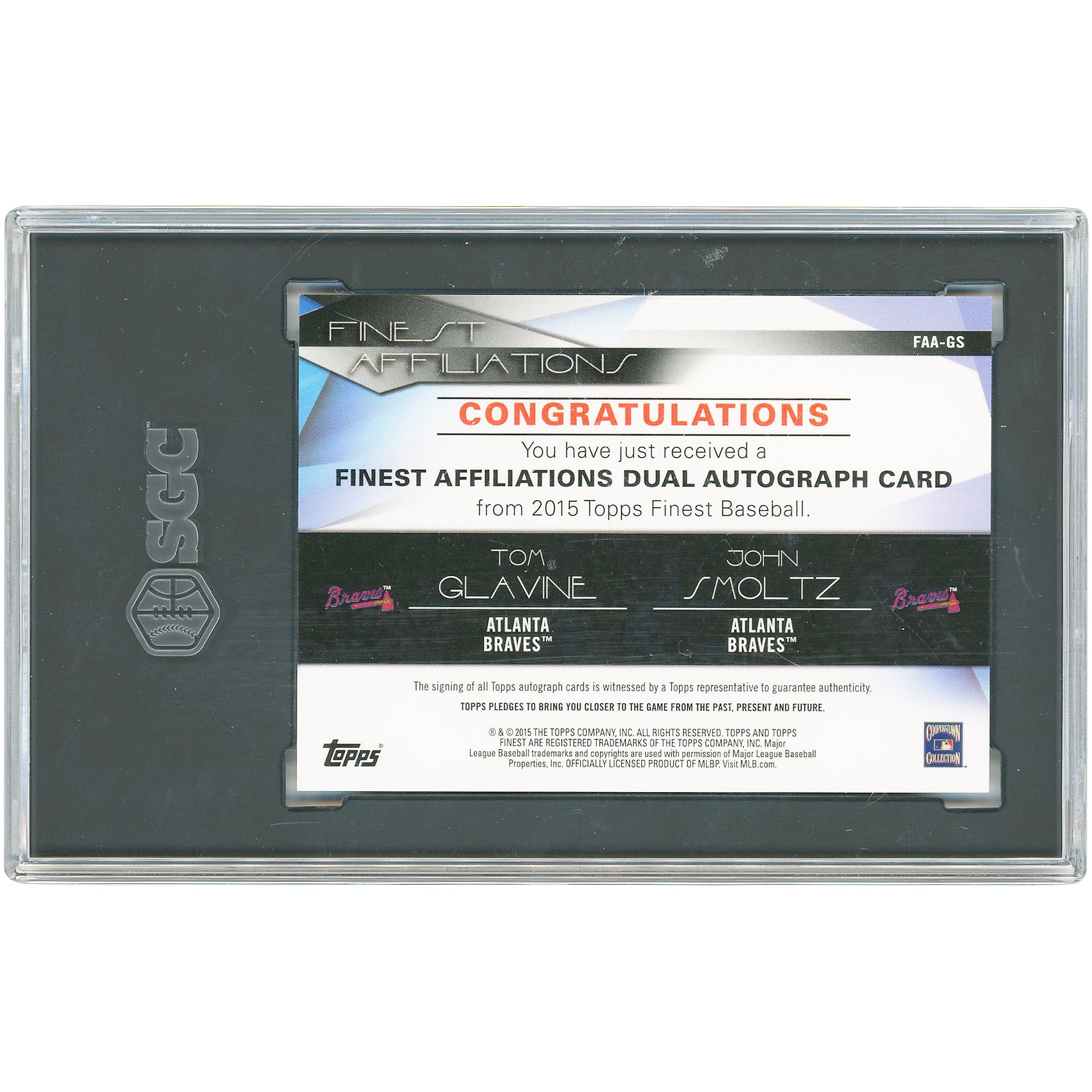 Carte autographiée par Tom Glavine et John Smoltz (Atlanta Braves), collection Topps Finest Affiliations 2015, double autographe n° FAA-GS n° 42/50, authentifiée par SGC (8,5/10).