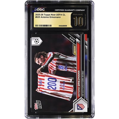 Antoine Griezmann Atletico de Madrid 2025-26 Topps Now UEFA CL First Atleti Player to Score 200 Goals #25 CGC Authenticated PRISTINE 10 Card
