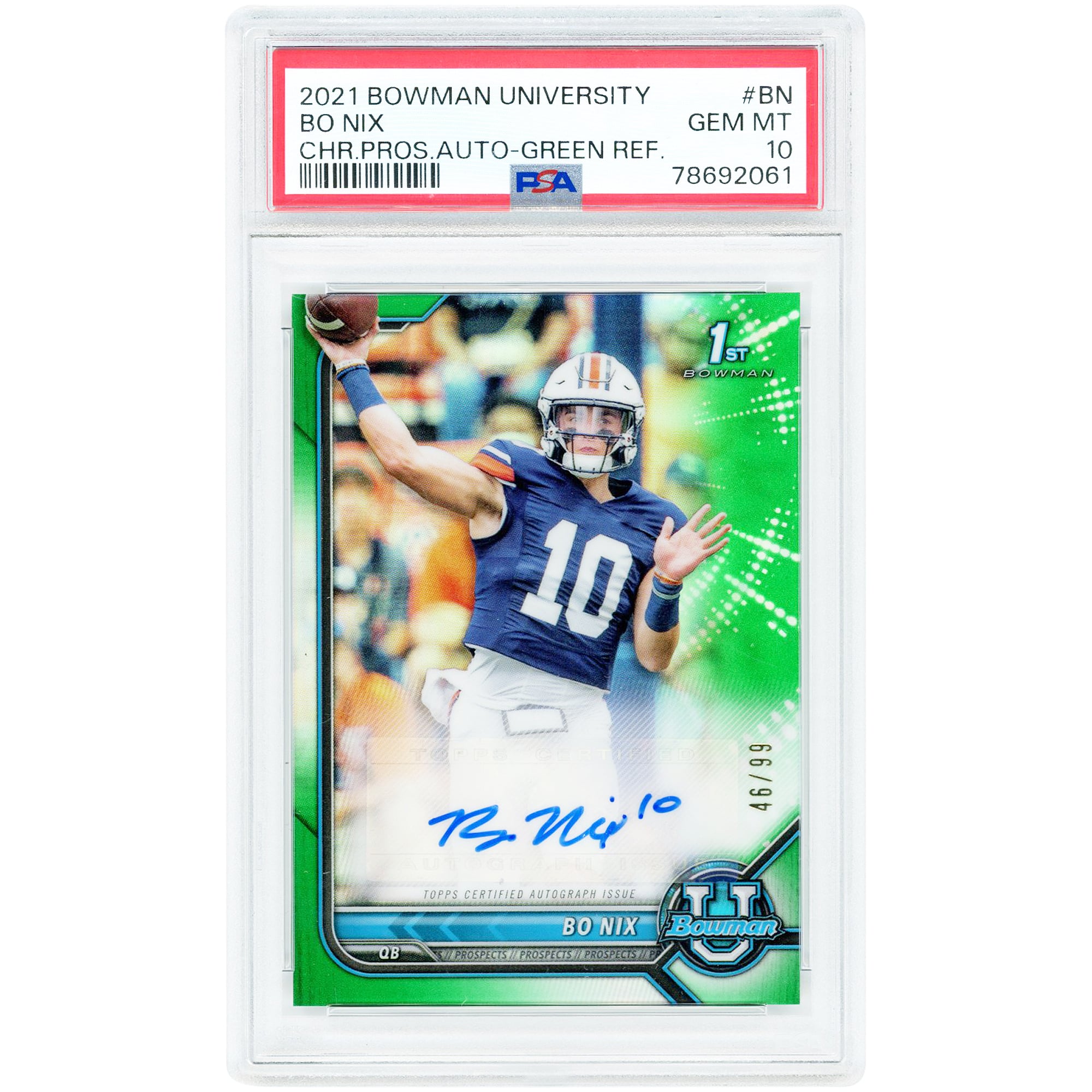 Carte authentifiée PSA 10 authentifiée par Bo Nix (Auburn Tigers), 2021 Bowman University Chrome Prospect Green Refractor #BCPA-BN #46/99