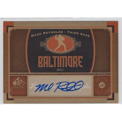 2012 SP Signature #BAL6 Mark Reynolds E