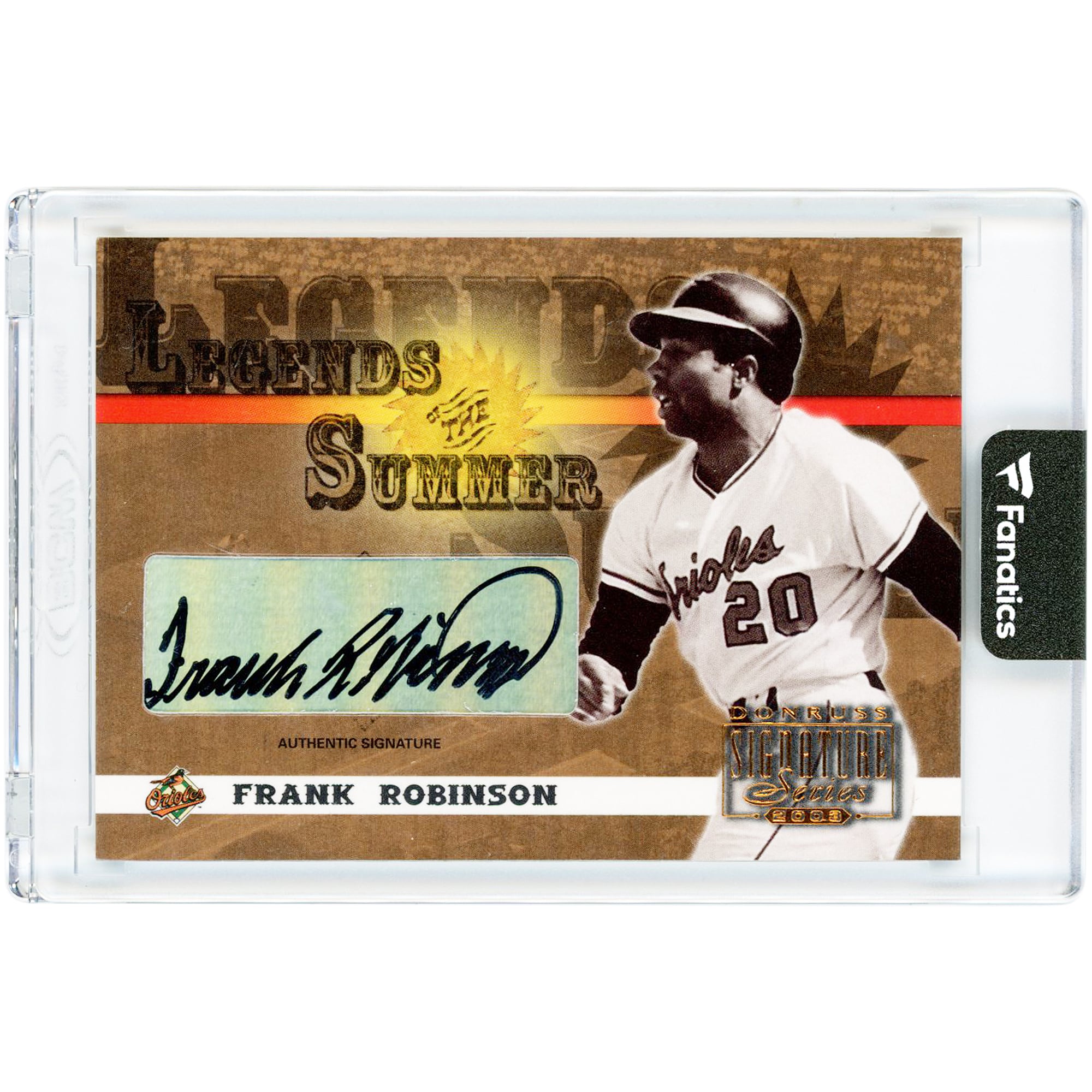 Frank Robinson Baltimore Orioles Autographed 2003 Donruss Signature Series Legends Of The Summer #LS-15 Card