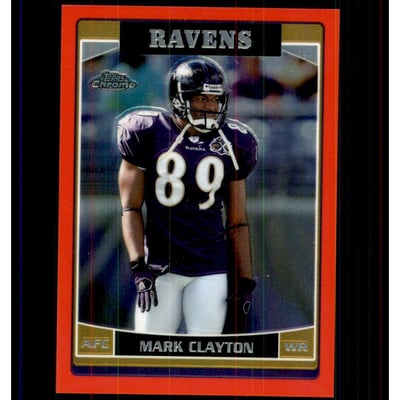 2006 Topps Chrome Red Refractors #108 Mark Clayton