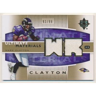 2007 Ultimate Collection Materials Gold #UMCL Mark Clayton
