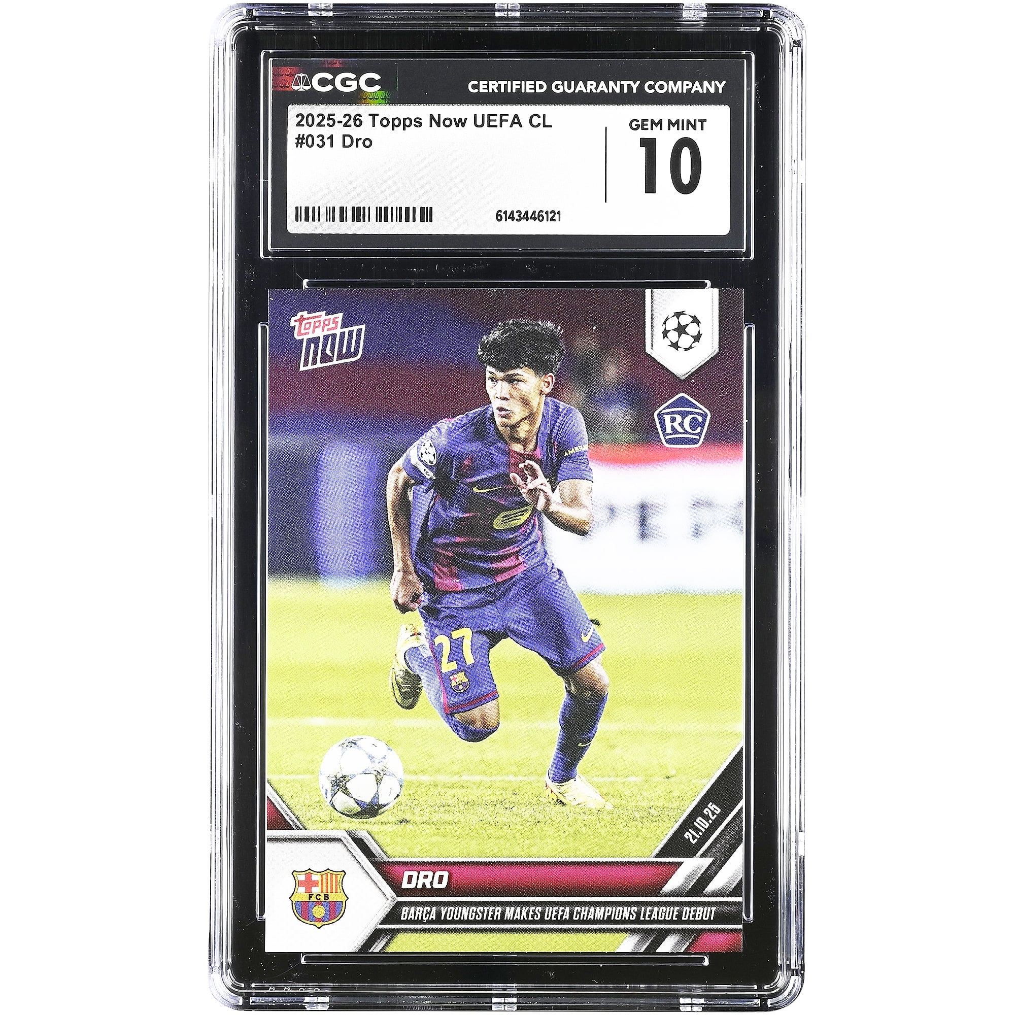Carte de recrue n° 31 authentifiée CGC 10 de Dro Fernández, Barcelone 2025-26 Topps Now UEFA CL. Le jeune joueur du Barça fait ses débuts en Ligue des champions de l'UEFA.