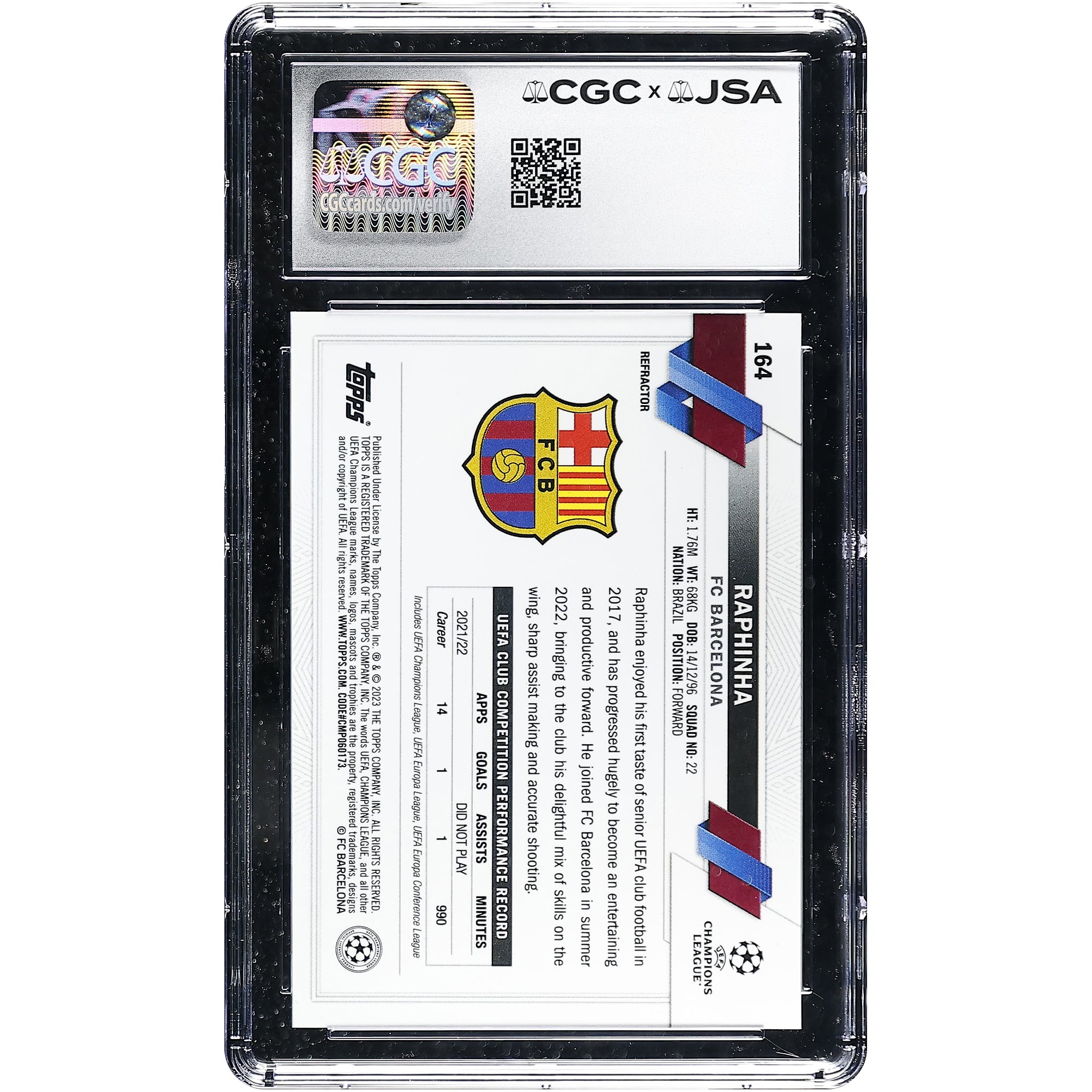 Raphinha Barcelona Autographed 2022-23 Topps Chrome UEFA CC Refractor #164 CGC Authenticated Auto 10 Card