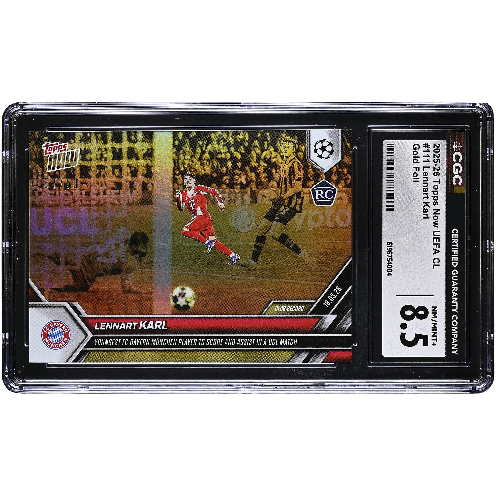 Lennart Karl Bayern Munich 2025-26 Topps Now UEFA CL Youngest FC Bayern Munchen Player to Score and Assist in a UCL Match Gold Foil #111 #/50 CGC Authenticated Rookie Card