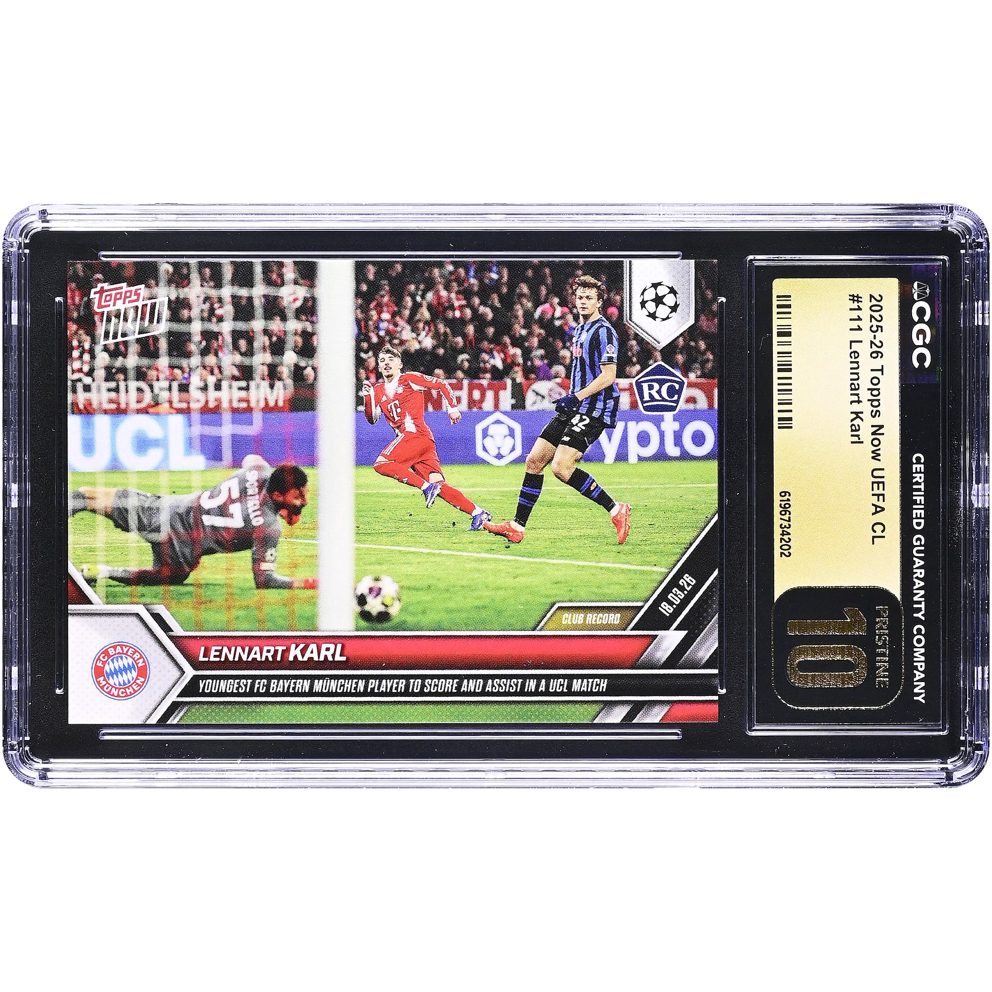 Lennart Karl Bayern Munich 2025-26 Topps Now UEFA CL Youngest FC Bayern Munchen Player to Score and Assist in a UCL Match #111 CGC Authenticated PRISTINE 10 Rookie Card