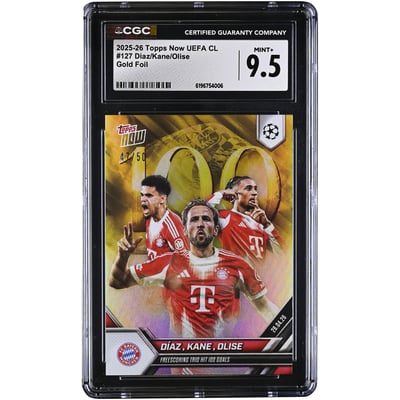 Luis Diaz, Harry Kane et Michael Olise, Bayern Munich 2025-26 Topps Now UEFA CL, Trio de buteurs ayant atteint les 100 buts, Feuille d'or n° 127/50, Authentifiée CGC MINT+ 9.5