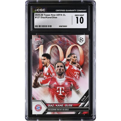 Luis Díaz, Harry Kane et Michael Olise, Bayern Munich 2025-26 Topps Now UEFA CL, Trio de buteurs ayant atteint les 100 buts, carte n° 127 authentifiée CGC, état neuf (GEM MINT 10).