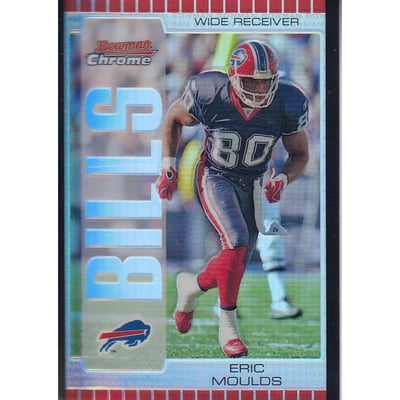 2005 Bowman Chrome Silver Refractors #89 Eric Moulds