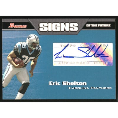 2005 Bowman Signs of the Future Autographs #SFES Eric Shelton C