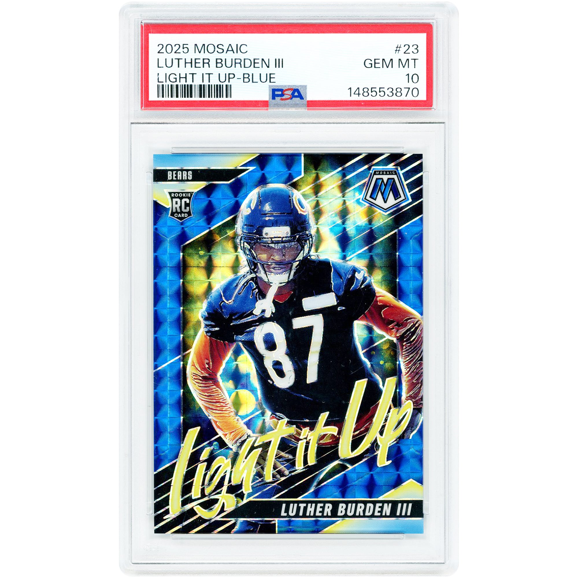 Luther Burden III Chicago Bears 2025 Panini Mosaic Light It Up Blue #23 #43/99 PSA Authenticated 10 Rookie Card