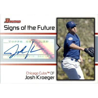 2008 Bowman Signs of the Future #JK Josh Kroeger