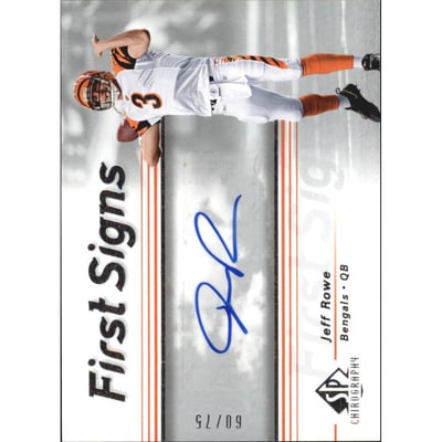 2007 SP Chirography First Signs Silver #FSJR Jeff Rowe