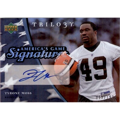 2007 Upper Deck Trilogy America's Game Signatures #TM Tyrone Moss/199