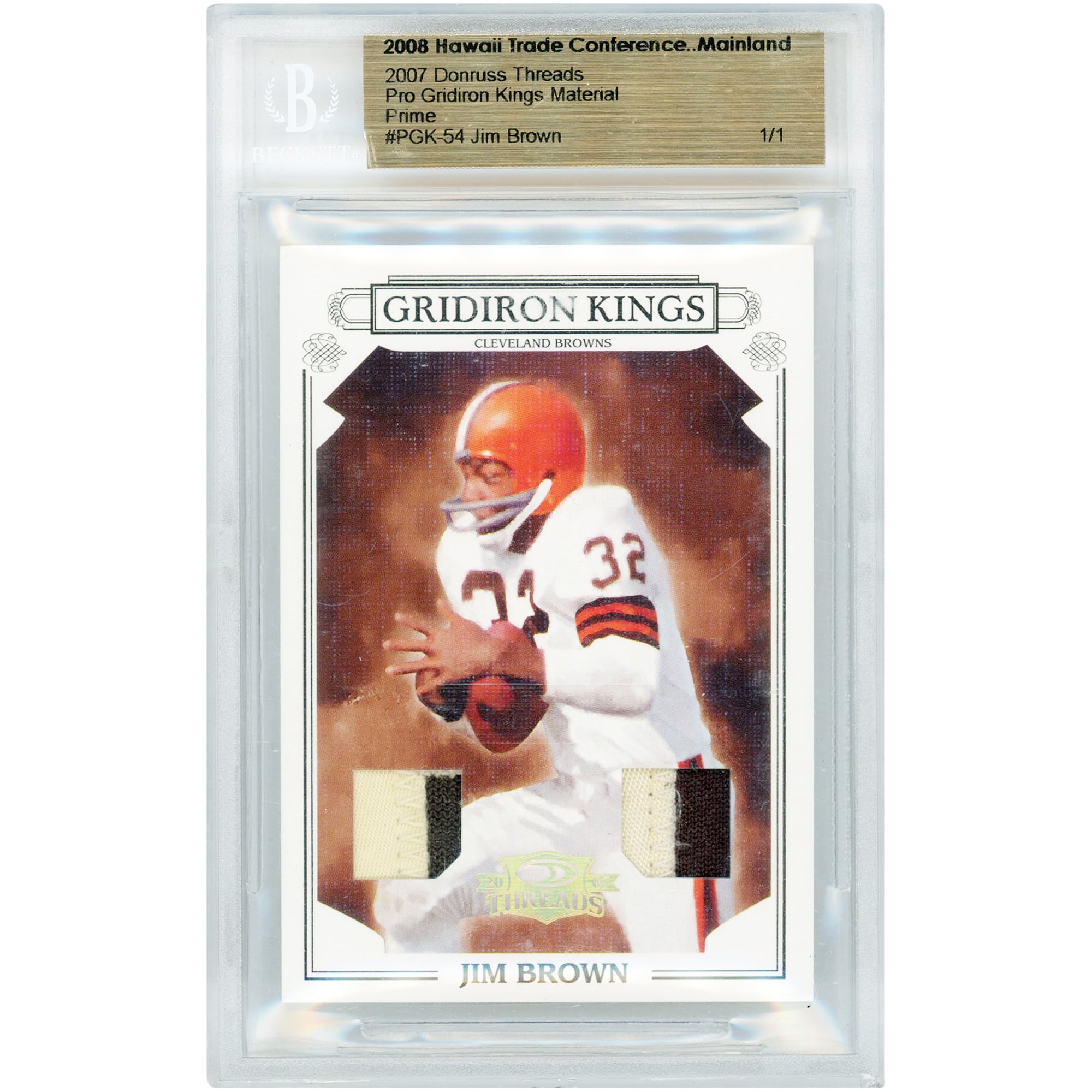 Carte Jim Brown Cleveland Browns 2007 Donruss Threads Gridiron Kings Dual Two-Color Game Used Relics #PGK-54 #1/1 authentifiée BGS