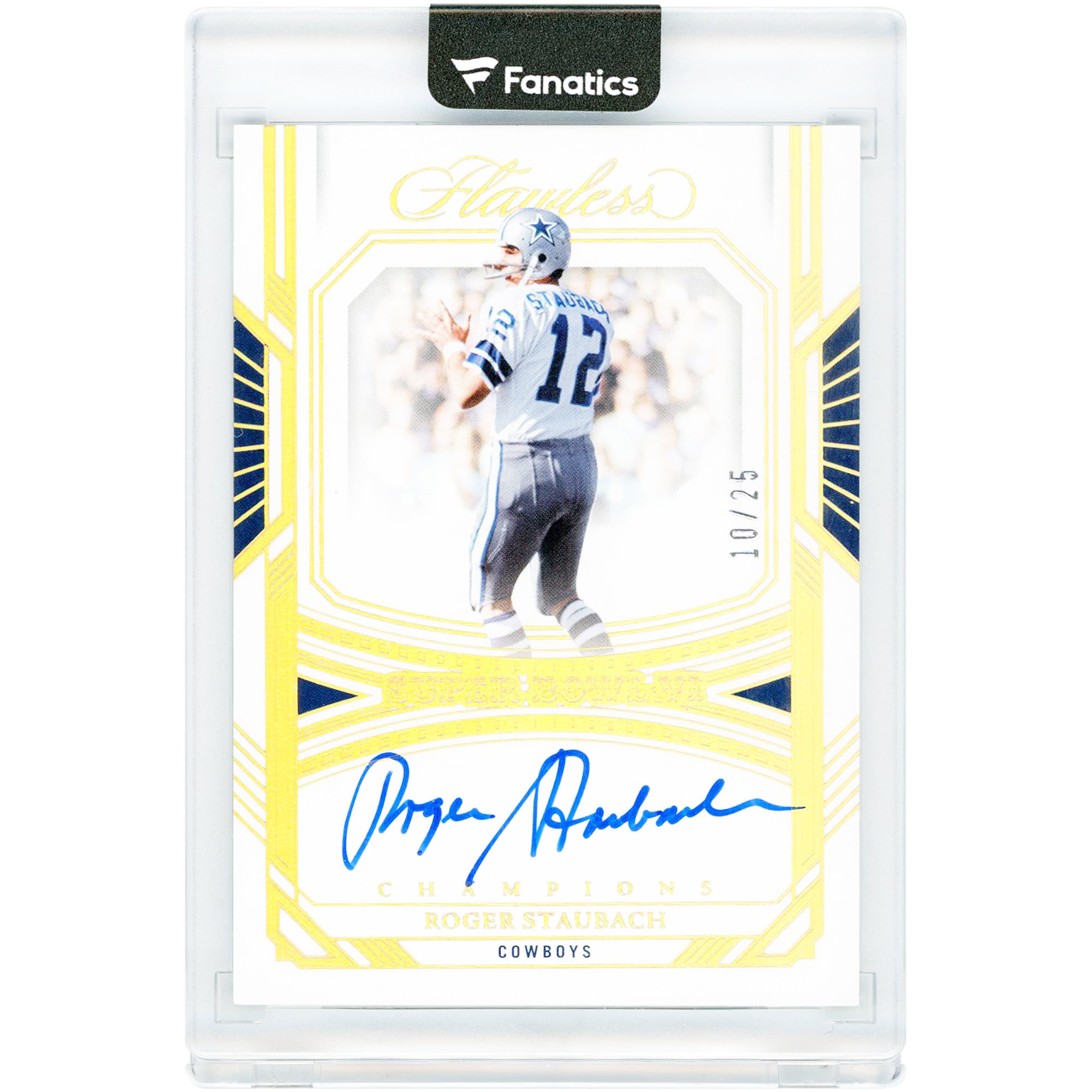 Roger Staubach Dallas Cowboys Autographed 2023 Panini Flawless Super Bowl Champions Gold #1X-RSH #10/25 Card