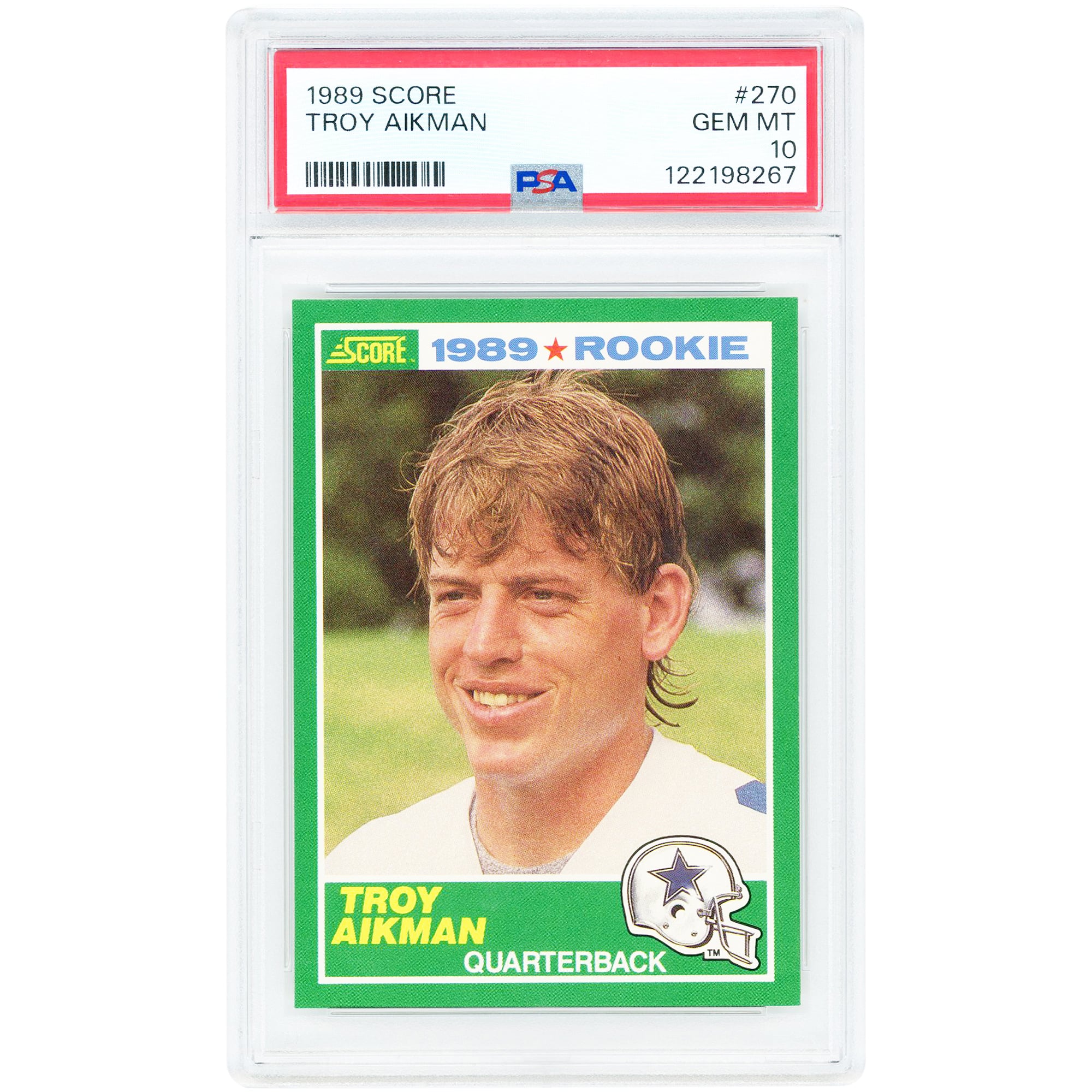 Troy Aikman Dallas Cowboys 1989 Score #270 PSA Authenticated 10 Rookie Card