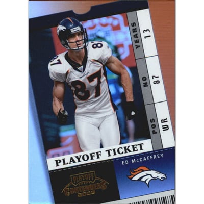 2003 Playoff Contenders Playoff Ticket #41 Ed McCaffrey