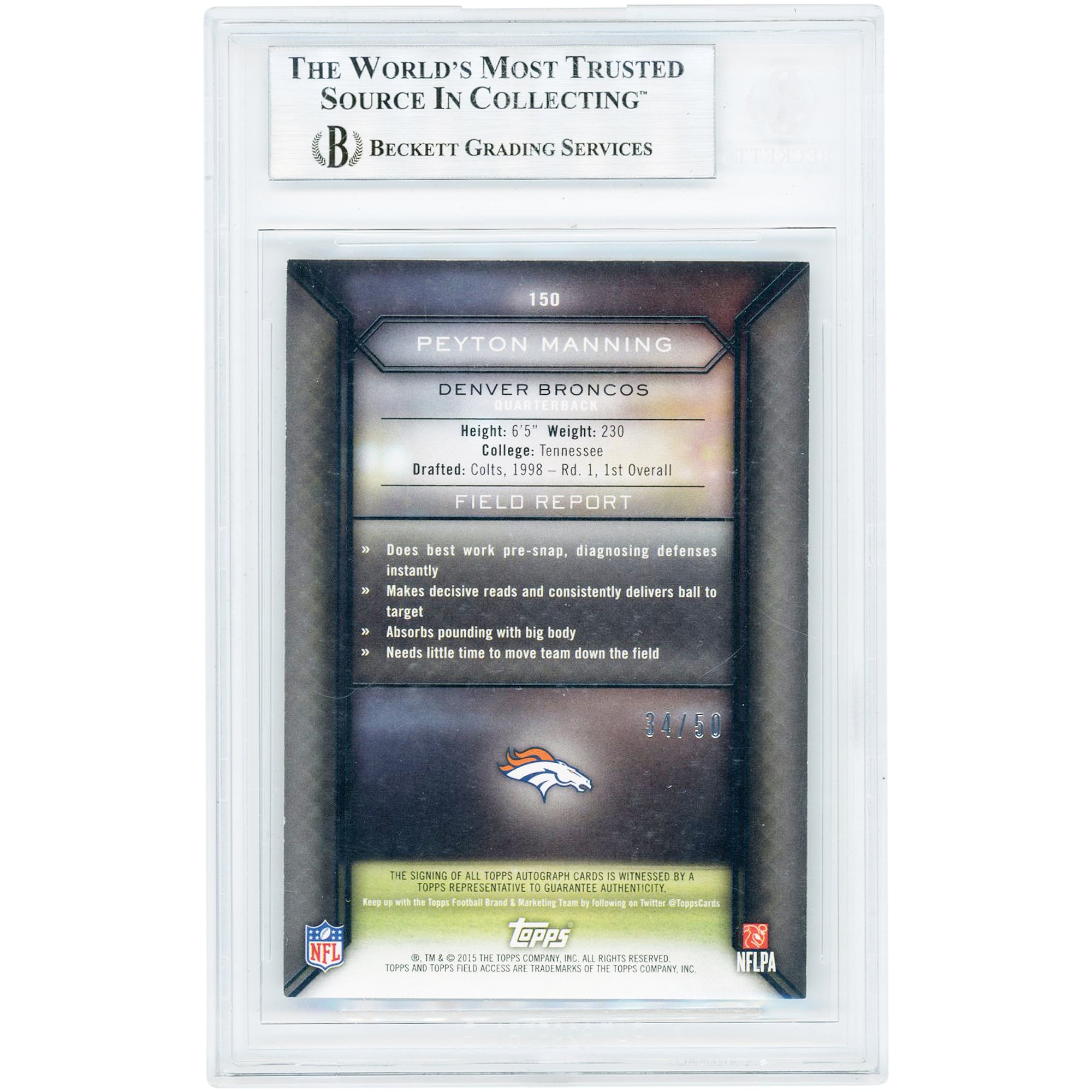 Peyton Manning Denver Broncos Autographed 2015 Topps Field Access Green #150 #34/50 BGS Authenticated 9 Card - 10,8.5,9,9 Subgrades