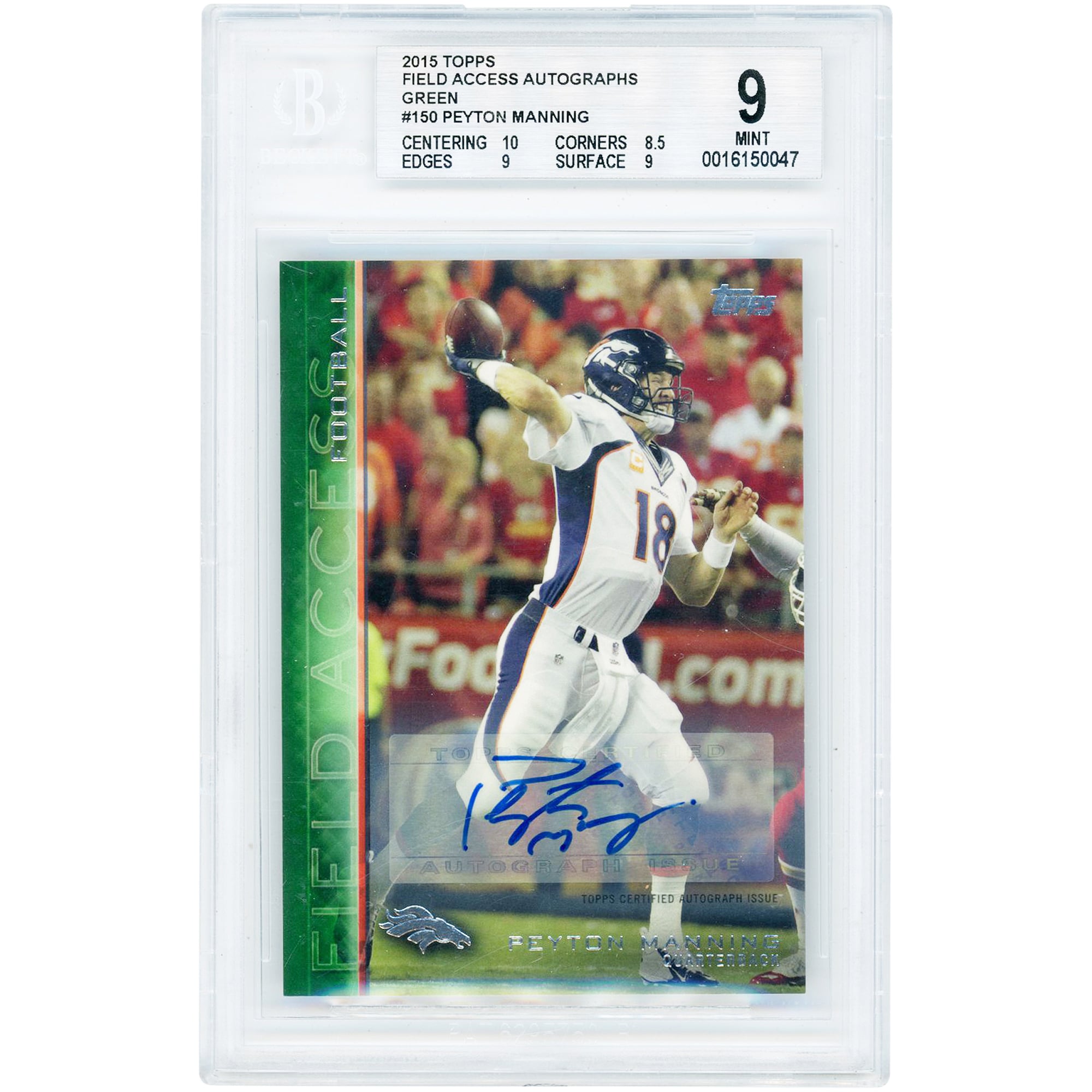 Peyton Manning Denver Broncos Autographed 2015 Topps Field Access Green #150 #34/50 BGS Authenticated 9 Card - 10,8.5,9,9 Subgrades