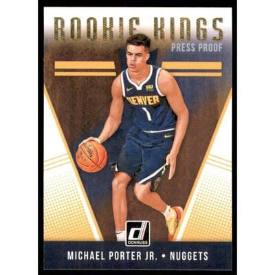 2018-19 Donruss Rookie Kings Press Proof #13 Michael Porter Jr.