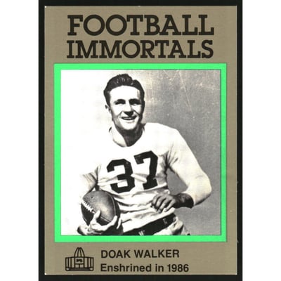 1985-88 Football Immortals #130B Doak Walker