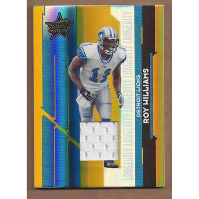 2006 Leaf Rookies and Stars Materials Longevity Gold #37 Roy Williams WR