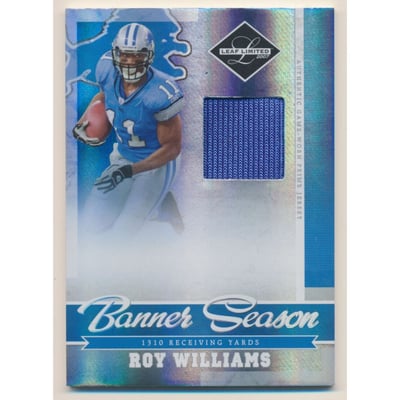2007 Leaf Limited Banner Season Materials Prime #17 Roy Williams WR