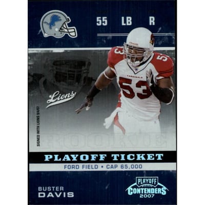 2007 Playoff Contenders Playoff Ticket #122 Buster Davis