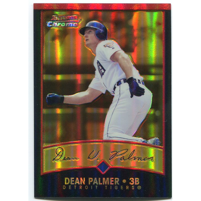2001 Bowman Chrome Gold Refractors #26 Dean Palmer