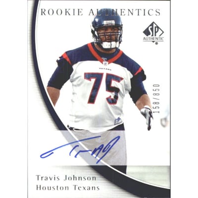 2005 SP Authentic #208 Travis Johnson AU RC