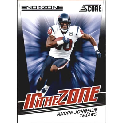 2011 Score In the Zone End Zone #1 Andre Johnson