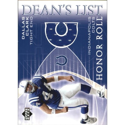 2003 Upper Deck Honor Roll Dean's List #DLDC Dallas Clark