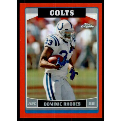 2006 Topps Chrome Red Refractors #151 Dominic Rhodes