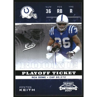2007 Playoff Contenders Playoff Ticket #180 Kenton Keith