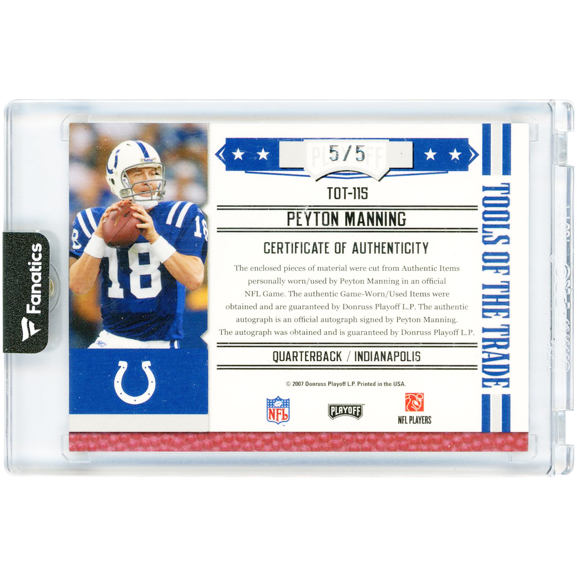 Peyton Manning Indianapolis Colts Autographed 2007 Playoff Absolute Triple Game Used Relics #TOT-115 #5/5 Card