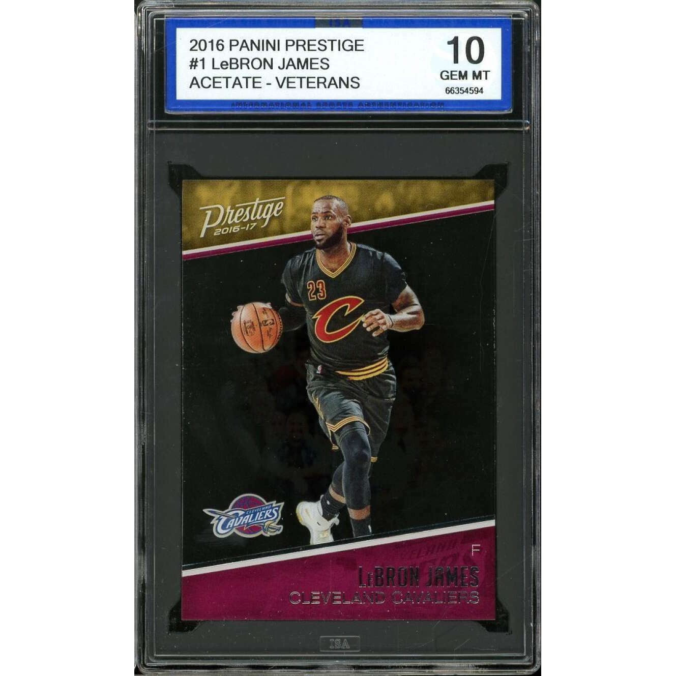 LeBron James Card 2016-17 Panini Prestige Acetate Veterans #1 ISA 