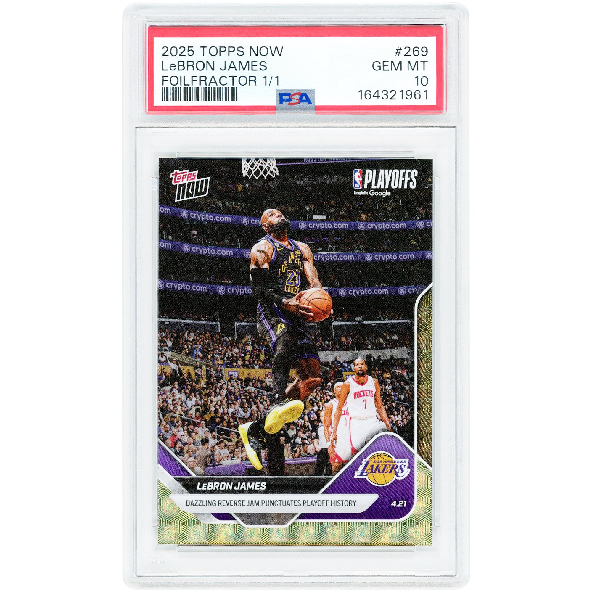 Carte Topps Now 2025 « Dazzling Reverse Jam » de LeBron James, Los Angeles Lakers, Foilfractor n° 269, authentifiée PSA, numéro 1/1.