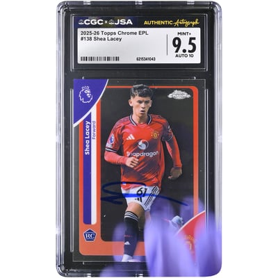 Carte de recrue autographiée de Shea Lacey (Manchester United), Topps Chrome EPL 2025-26, n° 138, authentifiée CGC 9,5/10