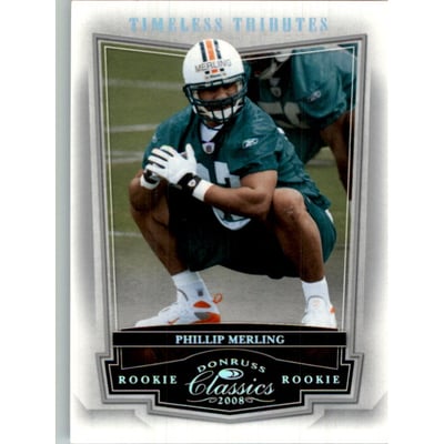 2008 Donruss Classics Timeless Tributes Silver #156 Phillip Merling