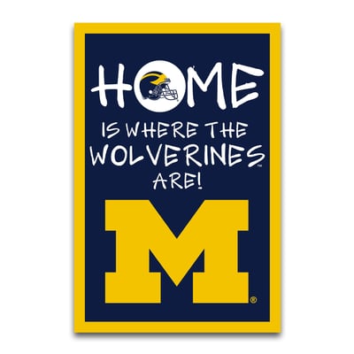 Michigan Wolverines Home Is Where 12" x 18" Garden Flag